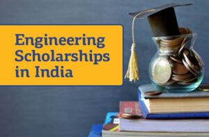 Engineering Scholarships in India: 4 Opportunities for Students