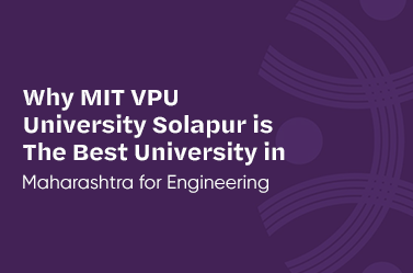 MIT VPU Solapur – leading university for B.Tech in Maharashtra