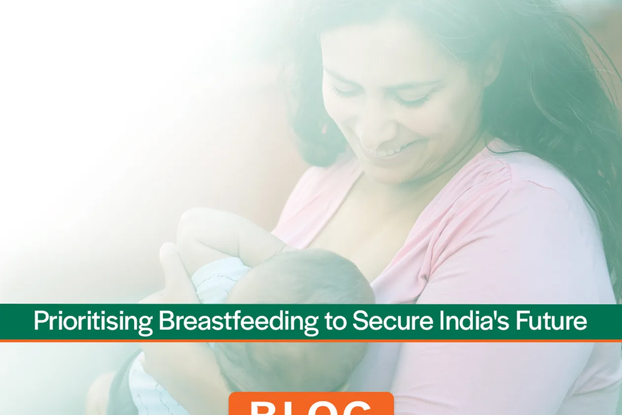Prioritising Breastfeeding for India’s Future